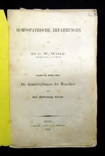 Wolf Homöopathische Erfahrungen Grundvergiftungen der Menschheit 1860 Heft 2-5