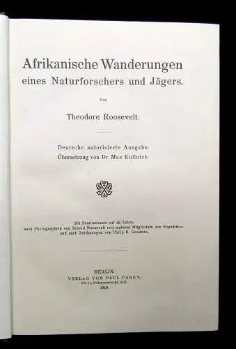 Roosevelt, Theodore Afrikanische Wanderungen eines Naturforschers u. Jägers 1910