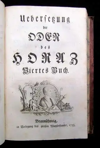 Uebersetzung des Oden des Horaz 5 Teile in 1 Buch 1756 zahlreiche Kupfervignett.