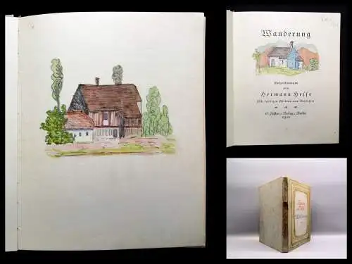Hesse, Hermann Wanderung mit farbigen Bildern vom Verfasser 1920 Erzählungen