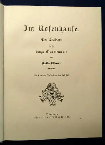 Clement Im Rosenhause Eine Erzählung für die junge Mädchenwelt um 1890 js