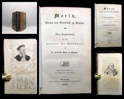 Langenn, Moritz Herzog u Churfürst zu Sachsen Zeitalter d Reformation 1841 2 Bde