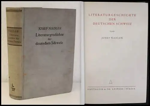 Nadler - Literaturgeschichte der deutschen Schweiz 1932 - Schriftsteller xz