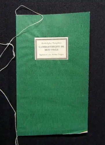 La Bibliotheque De Mon Oncle Faksimile der Ausgabe 1832 erschien 1923 Insel-Verl