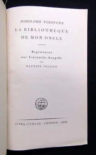 La Bibliotheque De Mon Oncle Faksimile der Ausgabe 1832 erschien 1923 Insel-Verl