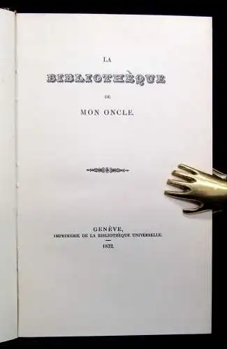 La Bibliotheque De Mon Oncle Faksimile der Ausgabe 1832 erschien 1923 Insel-Verl
