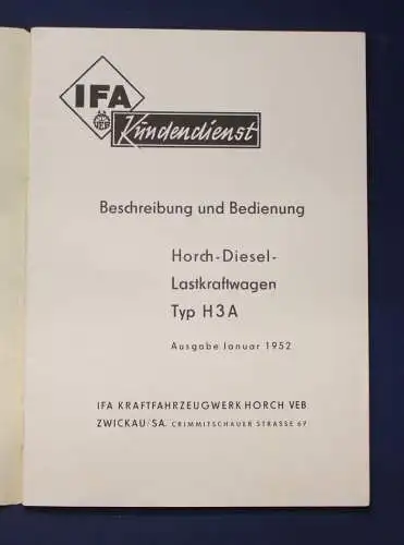 IFA Horch- Diesel Lastkraftwagen Typ H3A 1952 Or. Broschur Fachwissen js
