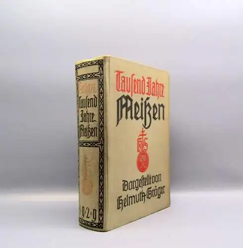 Gröger Tausend Jahre Meißen 1929 Geschichte Ortskunde Landeskunde