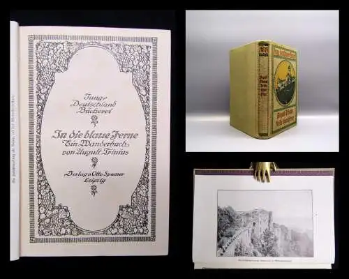 Trinius August, In die blaue Ferne Ein Wanderbuch 1913 Erzählungen Geschichten