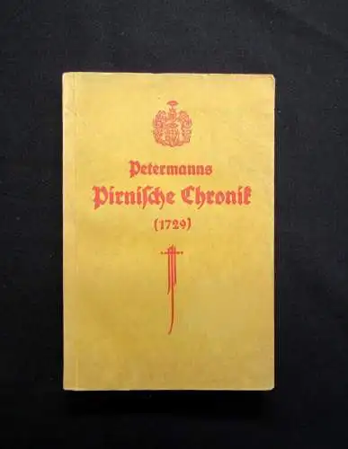 Flachs, Richard Petermanns Pirnische Chronik (1729) 1914 Pirnaer Rechtsarchiv