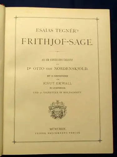 Esais Tegner`s Frithjofs sage 12 'Lichtdrucke von Knut Ekwall 50 Vignetten 1879