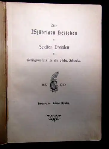 Zum 25jährigen Bestehen der Sektion Dresden des Gebirgsvereins Säch.Schweiz 1902