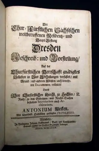 Weck Der Chur-Fürstlichen Sächsischen weitberuffenen Residenz- und Haupt-Vestung