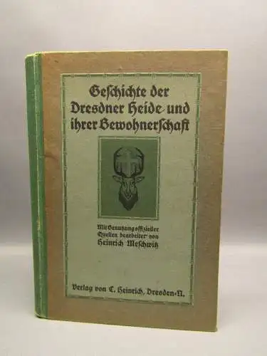 Meschwitz Geschichte der Dresdner Heide und ihrer Bewohnerschaft 1911 Ortskunde