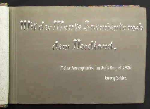 Schlee, Georg Nordlandfahren. Mit der "Monte Sarmiento" 2 Fotoalben 1926