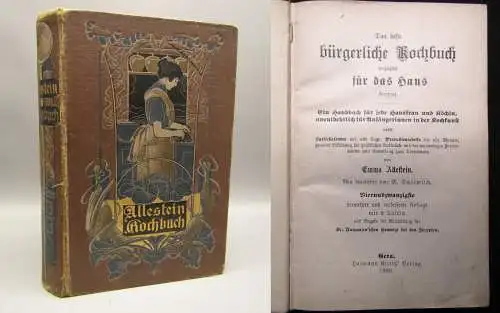 Allestein Das beste bürgerliche Kochbuch vorzüglich für das Haus berechnet 1906