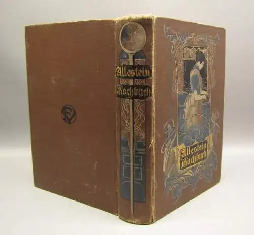 Allestein Das beste bürgerliche Kochbuch vorzüglich für das Haus berechnet 1906