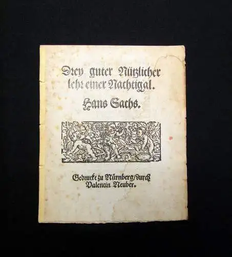 Sachs Drey guter Nützlicher lehr einer Nachtigal  o. J. [um 1560] Theologie