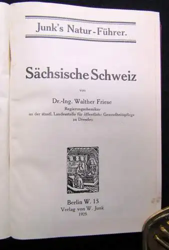 Friese Junk`s Natur-Führer Sächsische Schweiz 1925 Guide Ortskunde Landeskunde