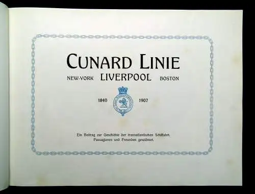The Cunard Steamship Company Ltd In 4 1/2 Tagen über den Ocean o.J. (1907)
