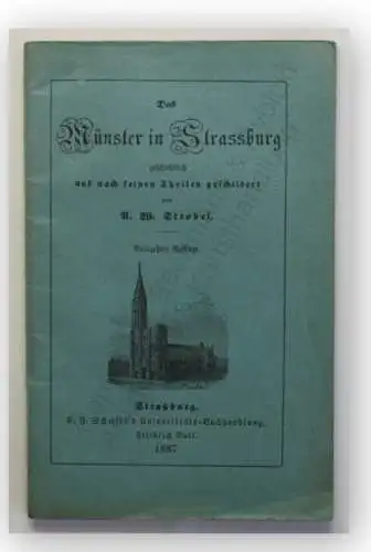 Strobel Das Münster in Strassburg 1887 Geographie Ortskunde Landeskunde xy