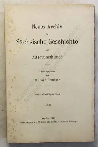 Lippert Ermisch Neues Archiv für Sächsische Geschichte 36. Band 1915 Sachsen xy