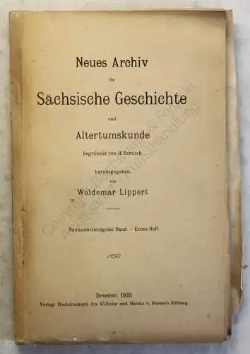 Lippert Ermisch Neues Archiv Sächsische Geschichte 49. Bd 1.Heft 1928 Sachsen xy