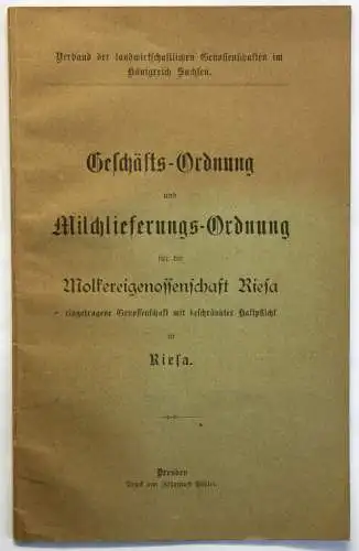 Molkereigenossenschaft Riesa Geschäftsordnung & Milchlieferungs-Ordnung um 1910