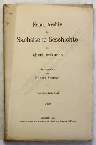 Lippert Ermisch Neues Archiv für Sächsische Geschichte 44. Band 1923 Sachsen xy