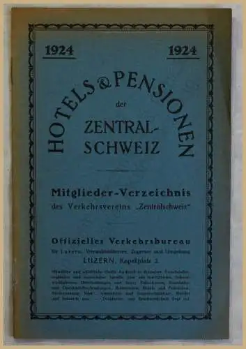 Orig. Werbeprospekt Hotels & Pensionen der Zentralschweiz 1924 Landeskunde xy