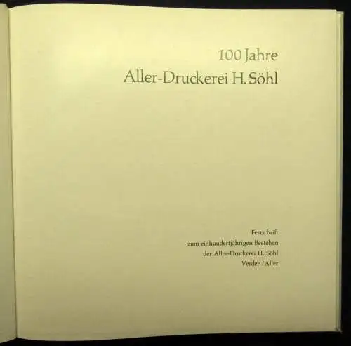 100 Jahre Aller- Druckerei H. Söhl um 1965 Festschrift zum 100 jähr. Bestehen js