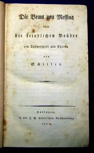 Schiller, Friedrich 1803 Die Braut von Messina oder die feindlichen Brüder...am