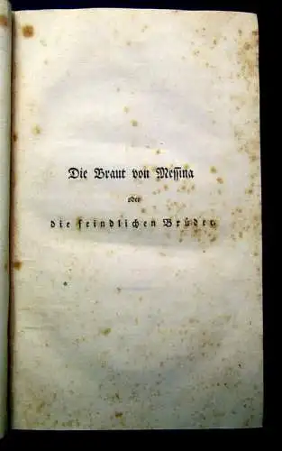 Schiller, Friedrich 1803 Die Braut von Messina oder die feindlichen Brüder...am