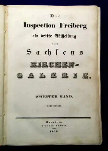 Schmidt, Hermann 1838 Sachsens Kirchen-Galerie, 2. Band, Die Inspection Freib.am