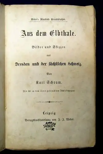 Schram Aus dem Elbthale um 1900 Bilder und Skizzen aus der sächsischen Schweiz