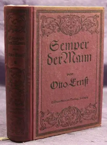 Ernst Semper der Mann Eine Künstler- & Kämpfergeschichte 1917 Gesellschaft sf