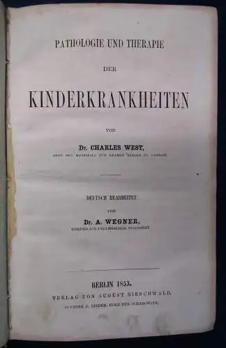 West/ Wegner Pathologie und Therapie der Kinderkrankheiten 1853 Medizin sf