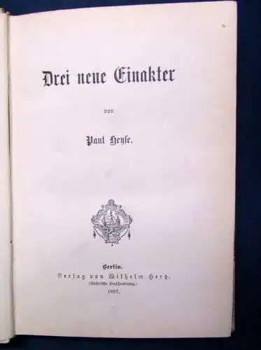 Heyse Dramatische Dichtungen 30.Band Drei neue Einakter 1897 selten js