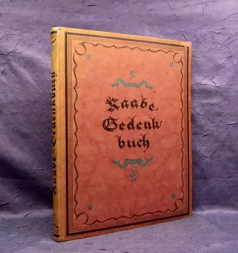 Bauer, Schultz Raabe Gedenkbuch 1921 Geschichte Dichter 90. Geburtstag mb