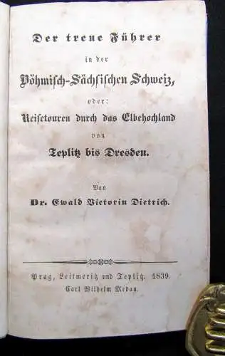 Dietrich,Victorin Ewald Der treue Führer in der Böhmisch-Sächsichen Schweiz