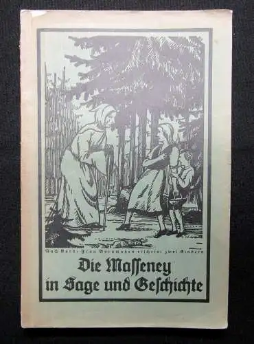 Störzner Was unsere Heimat erzählt 1.Teil Die Masseney in Sage und Geschichte