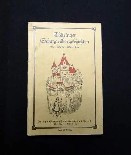 Wünscher Thüringer Schatzgräbergeschichten um 1900 Landeskunde Guide selten