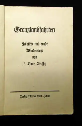 Brussig Grenzlandfahrten Fröhliche und ernste Wanderwege 1931 Gedichte
