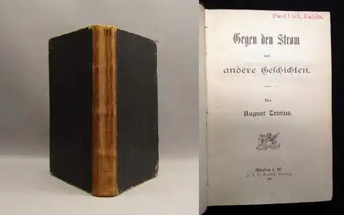 Trinius, August Gegen den Strom und andere Geschichten 1894 Erzählungen
