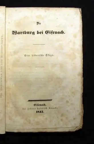 Witzschel, August Die Wartburg bei Eisenach Eine historische Skizze 1845 Burgen
