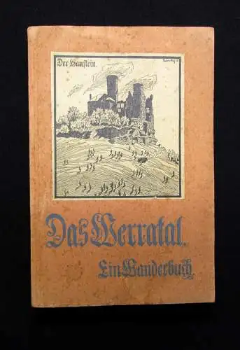 Ulrich Das Werratal Wanderbuch durch die Werralandschaft Thüringer Walde 1920