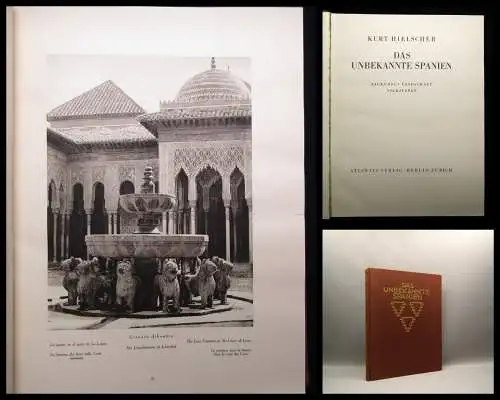 Hielscher Das unbekannte Spanien Baukunst*Landschaft*Volksleben* Orbis Terrarum