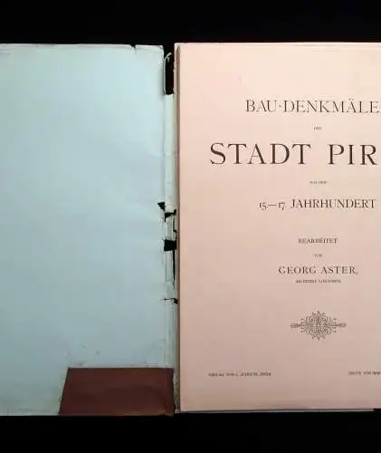 Aster,Georg Bau-Denkmäler der Stadt Pirna aus dem 15.-17.Jahrhundert 1902