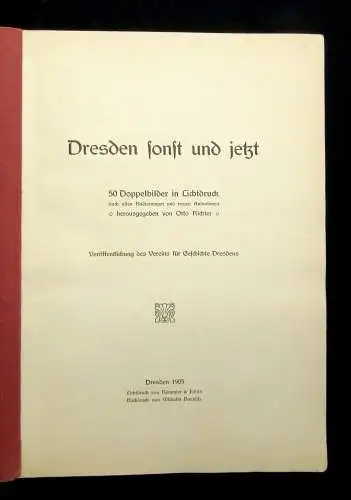 Richter Dresden sonst und jetzt 1905 50 Doppelbilder in Lichtdruck Landeskunde