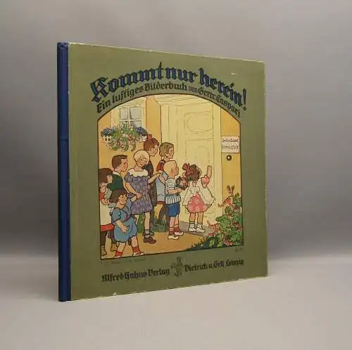 Caspari Kommt nur herein! Ein lustiges um 1925 Bilderbuch Kinderliteratur EA